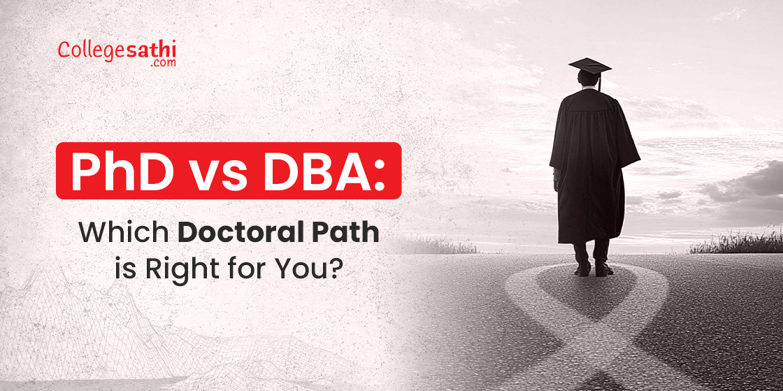 Ph.D vs DBA: Which Doctoral Path is Right for You?