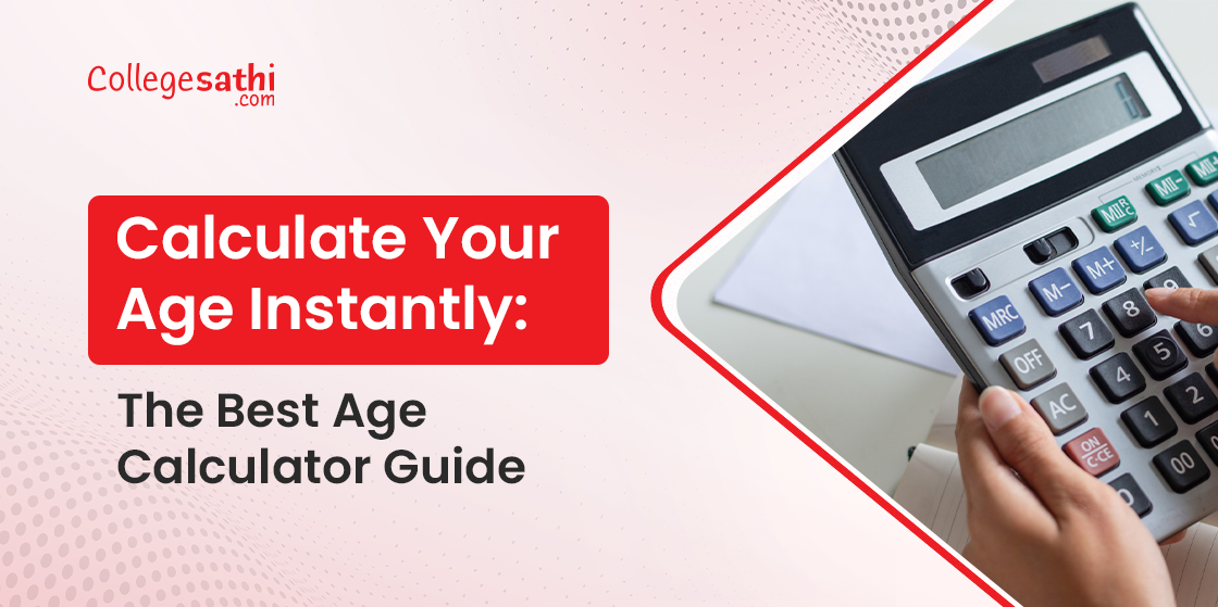 Calculate Your Age Instantly: The Best Age Calculator Guide